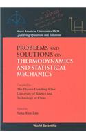 Problems and Solutions on Thermodynamics and Statistical Mechanics