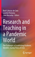 Research and Teaching in a Pandemic World
