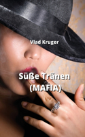 Süße Tränen (MAFIA)