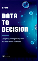 From Data To Decision
