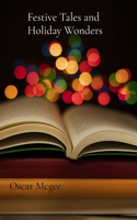 Festive Tales and Holiday Wonders
