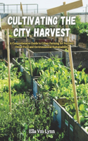 Cultivating the City Harvest