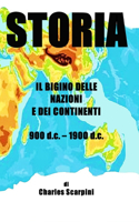Storia: Il bigino delle nazioni e dei continenti 900 d.c. - 1900 d.c