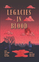 Legacies in Blood