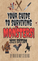 Your Guide To Surviving Monsters!