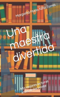 Una maestra divertida