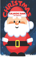 Christmas Coloring Book For Toddlers: Amazing Toddler Christmas Coloring Book 100 Big Wonderful Christmas Coloring Pages Including Santa Claus, Reindeer, Snowman, Elves&Christmas Trees D