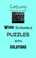 Confusing Old fashion girl names Word Scramble Puzzles with Solutions: word scramble puzzles