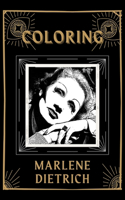 Coloring Marlene Dietrich
