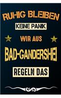 Ruhig bleiben keine Panik wir aus BAD-GANDERSHEI regeln das
