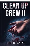 Clean Up Crew II