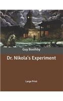 Dr. Nikola's Experiment: Large Print