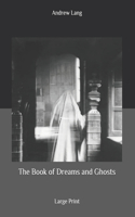 The Book of Dreams and Ghosts