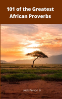 101 of the Greatest African Proverbs