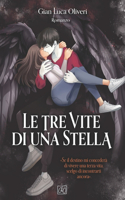 tre vite di una stella