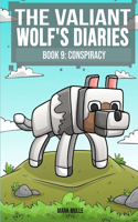 Valiant Wolf's Diaries Book 9