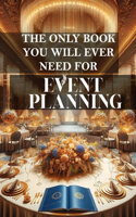 only book you will ever need for Event Planning