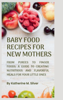 Baby Food Recipes for New Mothers