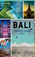 BALI Guide de voyage 2024