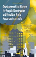 Development of End-Markets for Recycled Construction and Demolition Waste Resources in Australia (Waste and Waste Management)