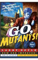 Go, Mutants!