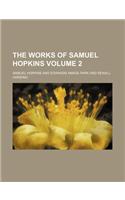 The Works of Samuel Hopkins (Volume 2)