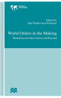 World Orders in the Making