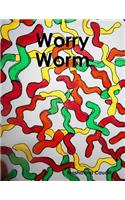 Worry Worm