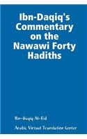 Ibn-Daqiq's Commentary on the Nawawi Forty Hadiths