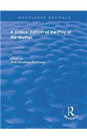 A Critical Edition of The Play of the Wether