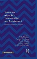 Temporary Migration, Transformation and Development:: Evidence from Europe and Asia