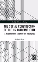 Social Construction of the Us Academic Elite