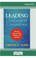 Leading with Character and Competence