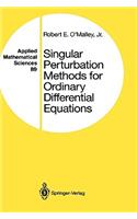 Singular Perturbation Methods for Ordinary Differential Equations