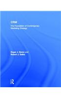Crm: The Foundation of Contemporary Marketing Strategy