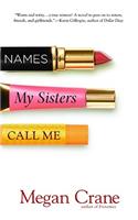 Names My Sisters Call Me