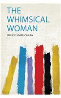 The Whimsical Woman