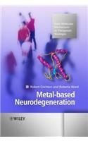 Metal-based Neurodegeneration