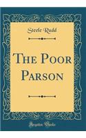 The Poor Parson (Classic Reprint)