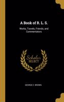 Book of R. L. S.