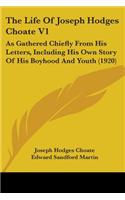 The Life Of Joseph Hodges Choate V1