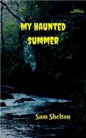 My Haunted Summer
