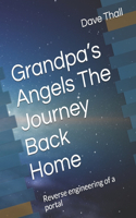 Grandpa's Angels The Journey Back Home