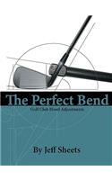 Perfect Bend