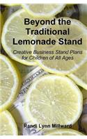 Beyond the Traditional Lemonade Stand