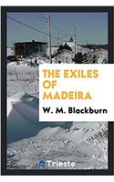 The exiles of Madeira