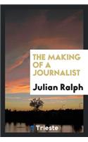 The Making of a Journalist