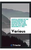 Annual Report of the Commissioners of Emigration of the State of New York, for the Year Ending December 31, 1863