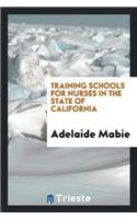 Training Schools for Nurses in the State of California