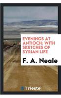 Evenings at Antioch